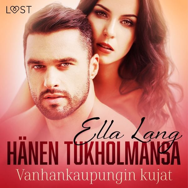 Hänen Tukholmansa: Vanhankaupungin kujat – eroottinen novelli