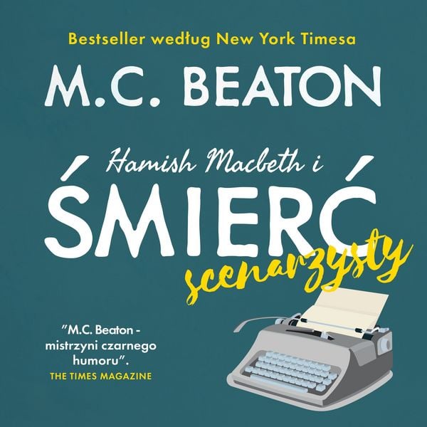 Hamish Macbeth i śmierć scenarzysty