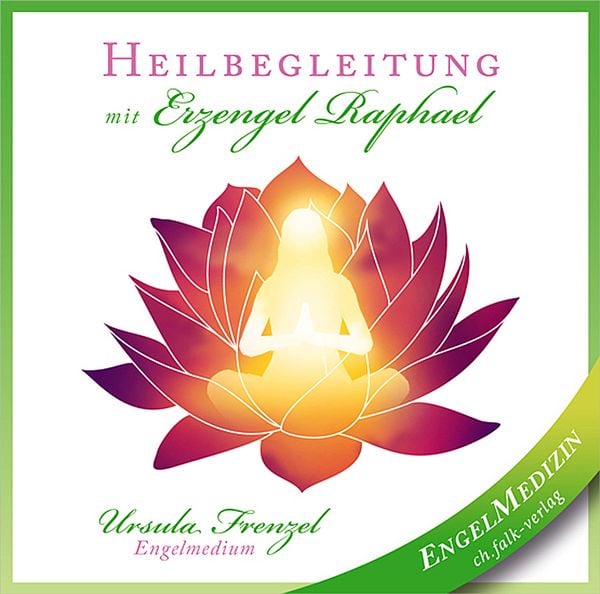 Heilbegleitung mit Erzengel Raphael