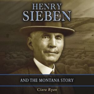 Henry Sieben and the Montana Story