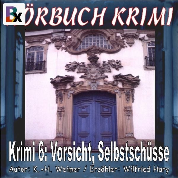 Hörbuch Krimi 006: Vorsicht