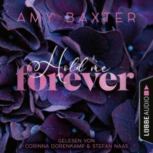 Hold me forever - Now and Forever-Reihe