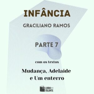 Infância - parte 7