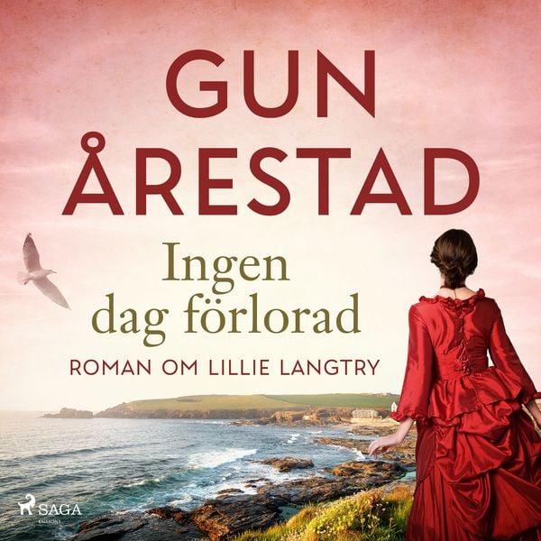 Ingen dag förlorad: roman om Lillie Langtry