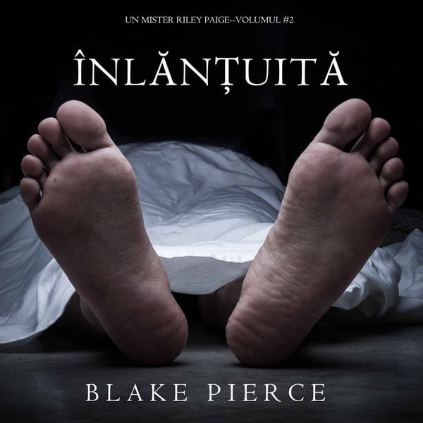 Înlănțuită (Un mister Riley Paige—Volumul #2)