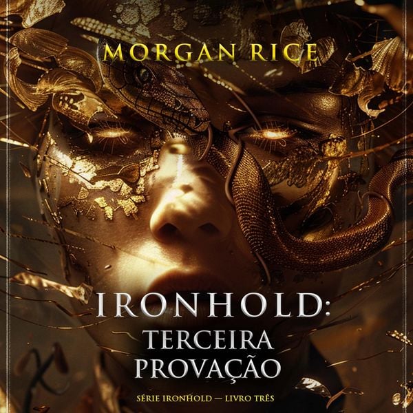 Ironhold: Terceira Provação (Série Ironhold — Livro Três)