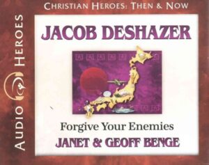 Jacob Deshazer: Forgive Your Enemies
