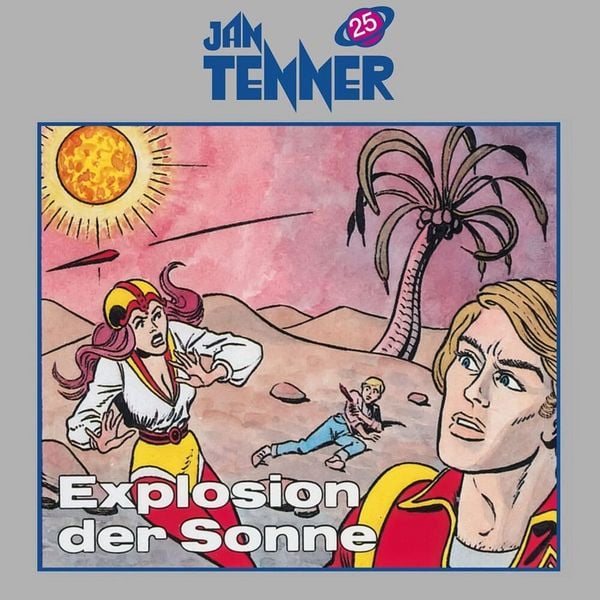Jan Tenner Classics - Explosion der Sonne