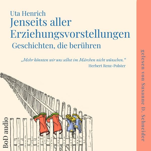 Jenseits aller Erziehungsvorstellungen
