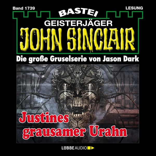 Justines grausamer Urahn (3. Teil) - John Sinclair