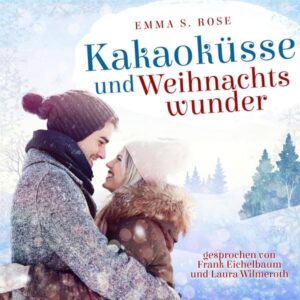 Kakaoküsse und Weihnachtswunder