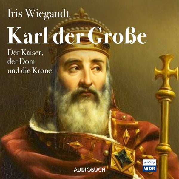 Karl der Große - Der Kaiser