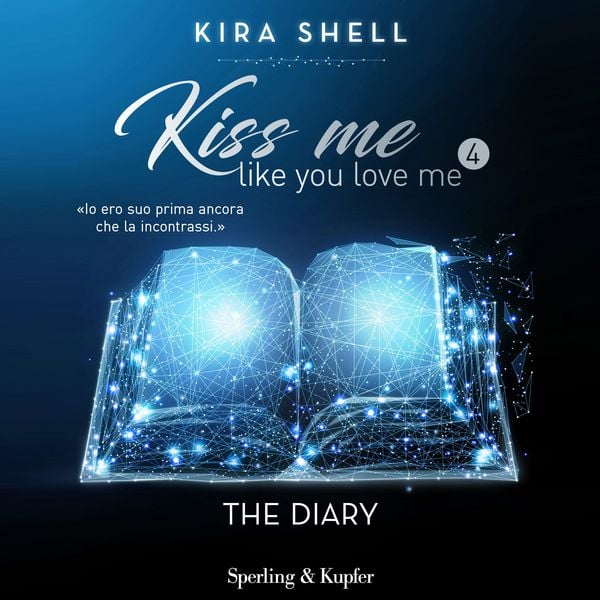 Kiss me like you love me 4: The Diary