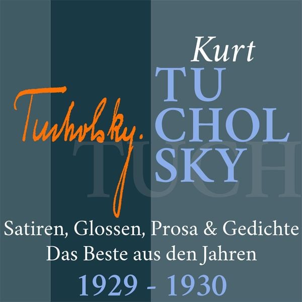 Kurt Tucholsky: Satiren