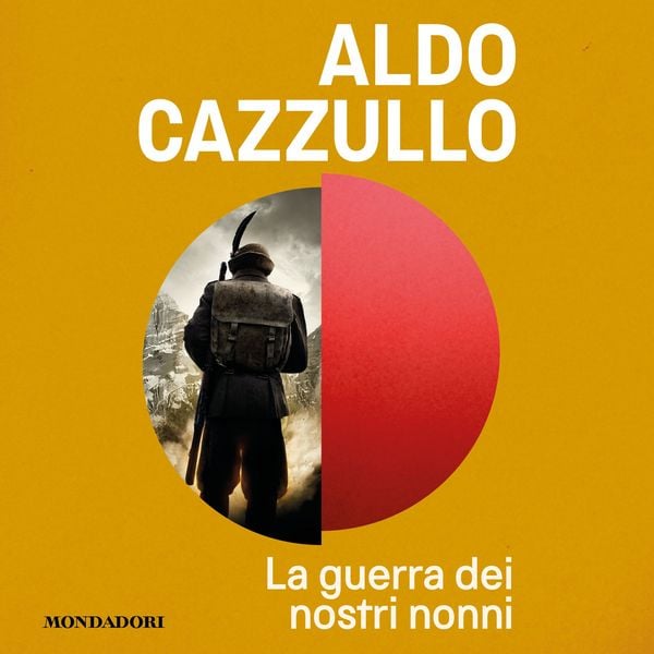 La guerra dei nostri nonni