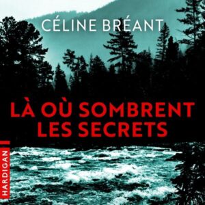 Là où sombrent les secrets