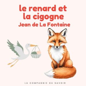 Le renard et la cigogne