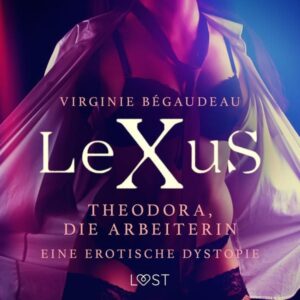 LeXuS: Theodora