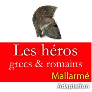Les Héros antiques