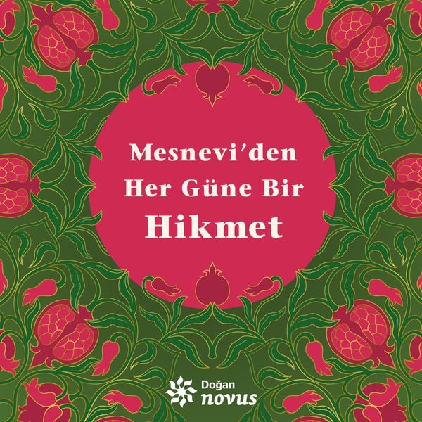 Mesnevi'den Her Güne Bir Hikmet