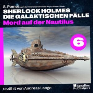 Mord auf der Nautilus (Sherlock Holmes - Die galaktischen Fälle
