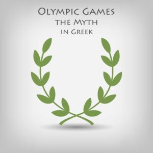 Olympic Games the Myth in Greek
