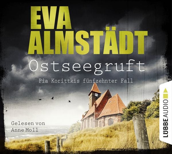 Ostseegruft - Pia Korittkis fünfzehnter Fall - Kommissarin Pia Korittki