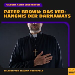 Pater Brown: Das Verhängnis der Darnaways