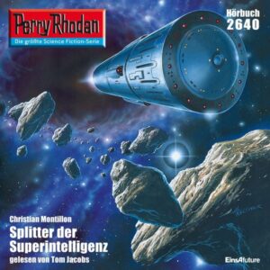 Perry Rhodan 2640: Splitter der Superintelligenz