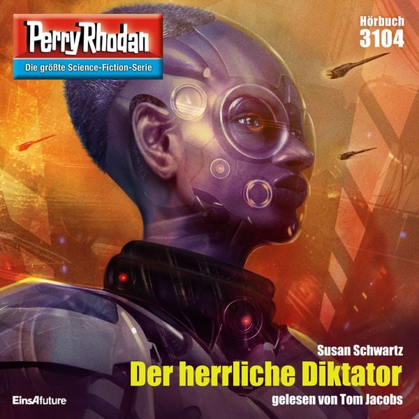 Perry Rhodan 3104: Der herrliche Diktator