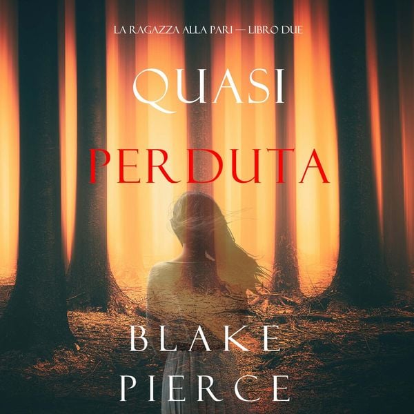 Quasi perduta (La ragazza alla pari — Libro Due)