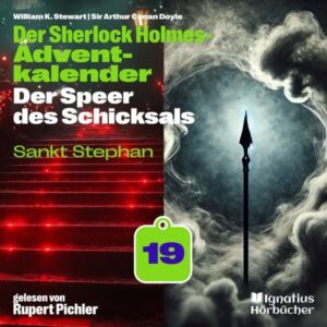 Sankt Stephan (Der Sherlock Holmes-Adventkalender: Der Speer des Schicksals