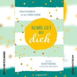 Schau gut auf dich