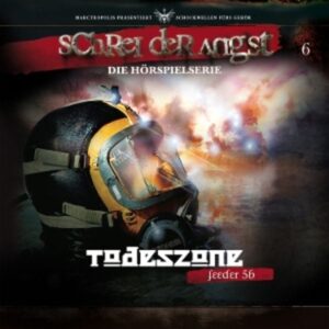 Schrei der Angst Folge 6: Todeszone