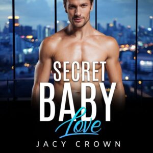 Secret Baby Love: Ein Milliardär Liebesroman (My Hot Boss 4)