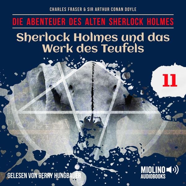 Sherlock Holmes und das Werk des Teufels (Die Abenteuer des alten Sherlock Holmes