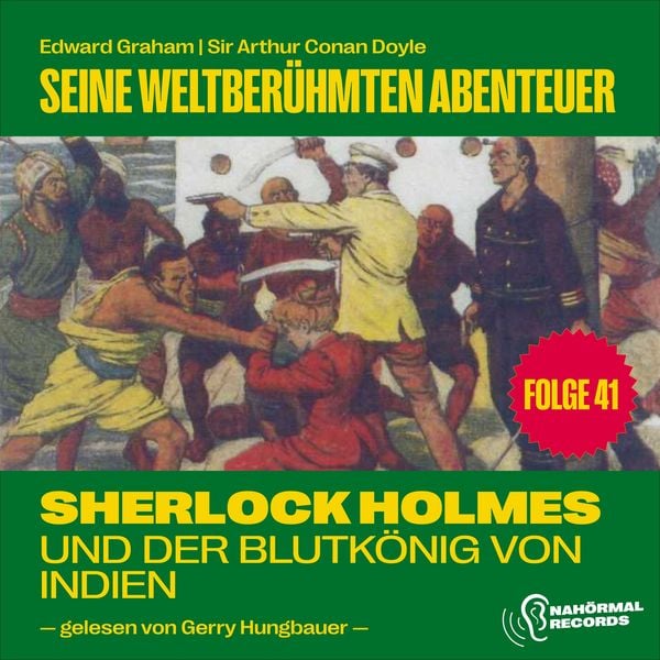 Sherlock Holmes und der Blutkönig von Indien (Seine weltberühmten Abenteuer
