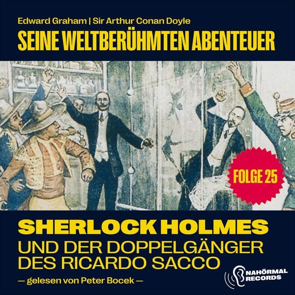Sherlock Holmes und der Doppelgänger des Ricardo Sacco (Seine weltberühmten Abenteuer