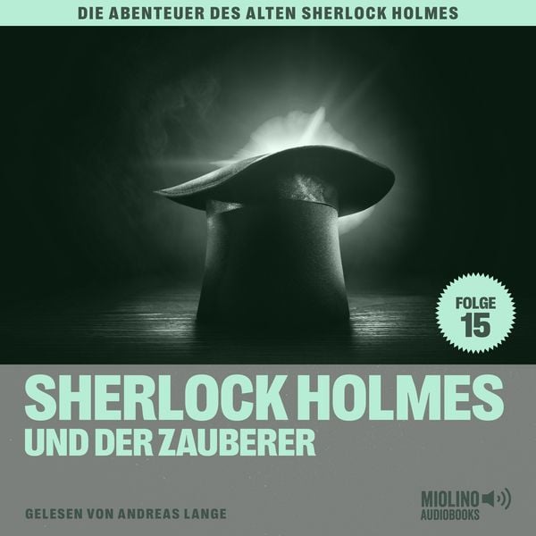 Sherlock Holmes und der Zauberer (Die Abenteuer des alten Sherlock Holmes