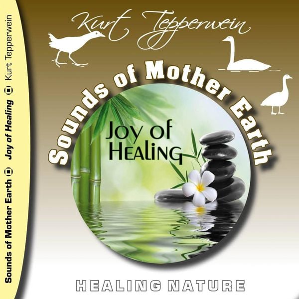 Sounds of Mother Earth - Joy of Healing