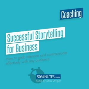 Successful Storytelling for Business