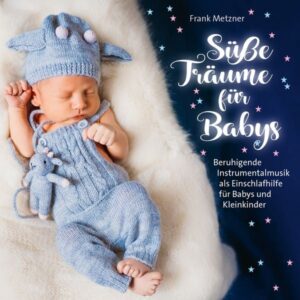 Süsse Träume für Babys