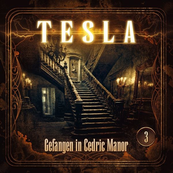 Tesla - Folge 3: Gefangen in Cedric Manor