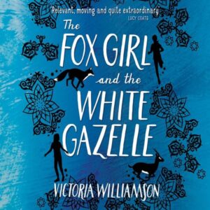 The Fox Girl and the White Gazelle