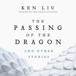 The Passing of the Dragon and Other Stories