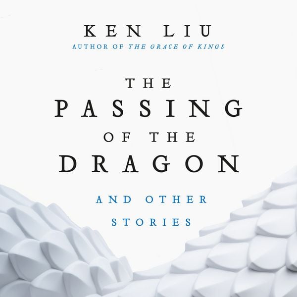 The Passing of the Dragon and Other Stories