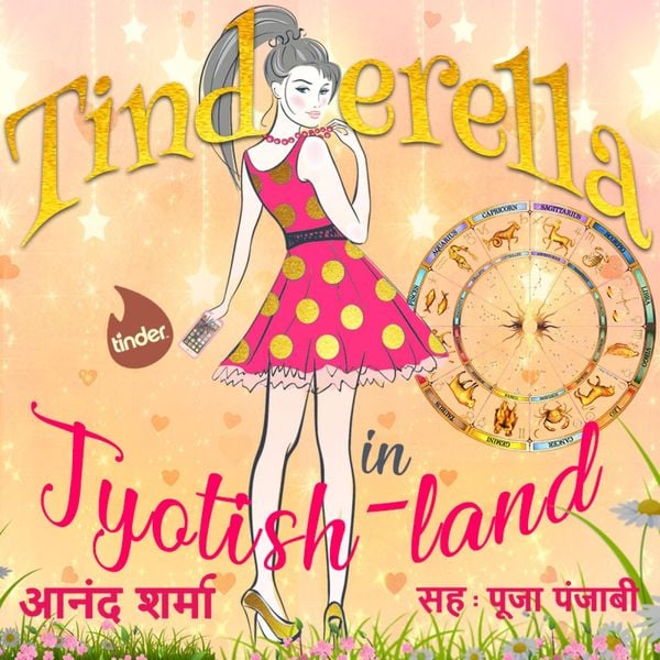 Tinderella in Jyotishland - S1E6