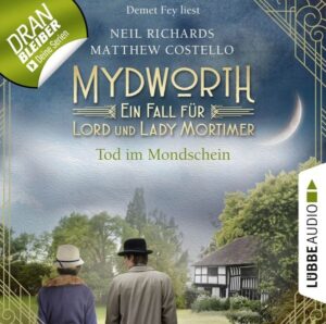 Tod im Mondschein - Mydworth - Ein Fall für Lord und Lady Mortimer 2