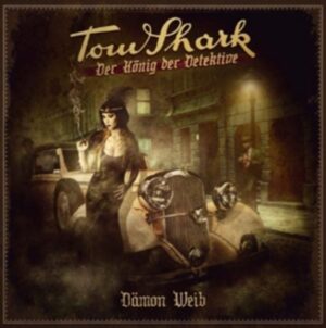 Tom Shark - König der Detektive 3/Dämon Weib