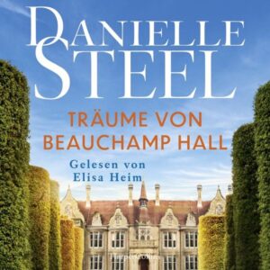 Träume von Beauchamp Hall